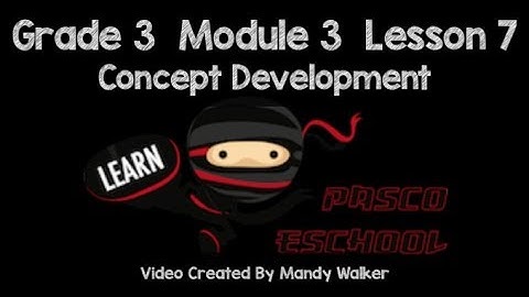 Grade 3 Module 3 Lesson 7 Concept Development
