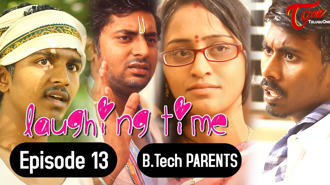 Download B.Tech PARENTS | Laughing Time | Episode 13 | by Ravi Ganjam | #TeluguComedyWebSeries