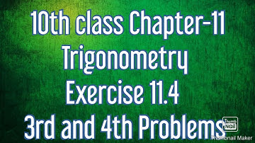 10th class Chapter-11 Trigonometry Exercise 11.4 3,Rd and 4th Problems