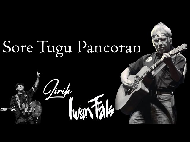Iwan Fals - Sore Tugu Pancoran (lirik) class=