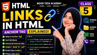 Learn HTML Links  | Anchor Tag (href) Explained | HTML Course Class 5 | Noor Tech Academy