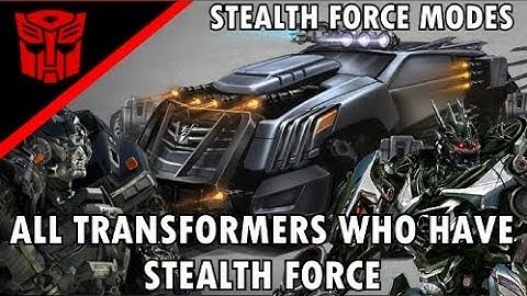 ALL AUTOBOTS AND DECEPTICONS WHO HAVE STEALTH FORCE AS OF TRANSFORMERS THE LAST KNIGHT