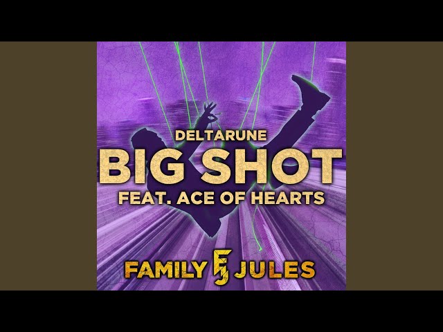 BIG SHOT (from DELTARUNE Chapter 2) [Metal Version] - song and lyrics by  FamilyJules, Ace of Hearts