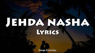 Jehda Nasha (Lyrics) - Songs Everyday | Faridkot & Amar Jalal Group | Punjabi song |