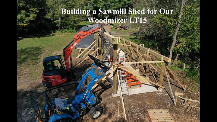Building a Sawmill Shed for the WoodMizer LT15