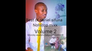 DANIEL SIFUNA NONSTOP MIXX VDJVICKY WESTERN KENYA