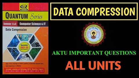 DATA COMPRESSION | Important Questions AKTU [All Units]