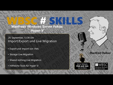 WBSC#SKILLS: Hyper-V: Import und Export von VMs und Live Migration FHD