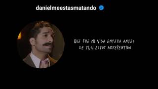 daniel me estás matando - yo nunca te mentí (subtitulada en español)