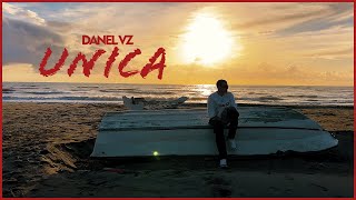 Unica - Danel vz - (video oficial)