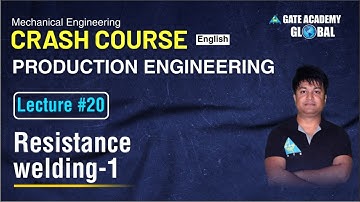 #20 | Production Engineering | ME |  Crash Course (English) | Aditya Pal Sir