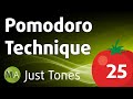 Pomodoro Technique 25-Minute High-Focus Work Intervals - Isochronic Tones (Just Tones)
