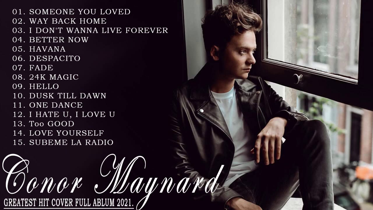 Someone you loved conor maynard. Conor Maynard. Covers. 2016. Conor Maynard better Now год выпуска. Conor Maynard поет if i ever. Someone you Loved Lyrics.