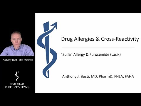 Pharmacology - Sulfa Allergy and Loop Diuretics - by Dr. Busti