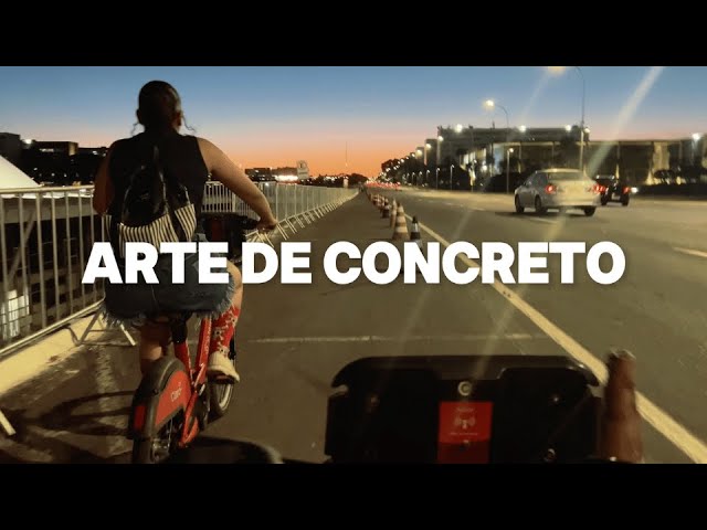 POV: Pedalando pela Esplanada dos Ministérios e entendendo o ensaio Arte de Concreto!