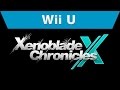 Wii U - Xenoblade Chronicles X Video Showcase