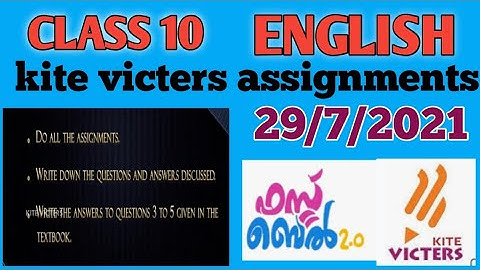 Kite victers class 10 ENGLISH assignments and notes||29/7/2021||quiz master