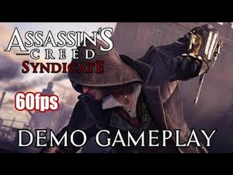 Assassin S Creed Syndicate Walkthrough Part 1 Developer Demo Youtube