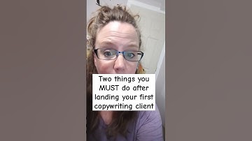 2 Things to do When You Get Your First copywriting Client