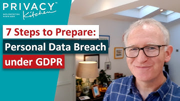 7 Steps Prepare for Personal Data Breach GDPR