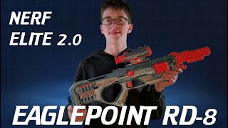 Nerf Eaglepoint RD-8  --  ein neuer Elite 2.0 Blaster --  der neue Raubvogel ist endlich da