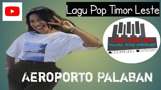 Aeroporto Palaban || Lagu Pop Timor Leste || ©Cover Emphy Lea ||