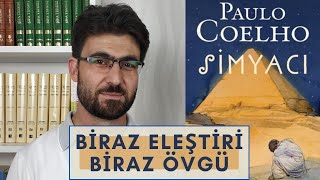 SİMYACI KİTAP YORUMU - BİRAZ ELEŞTİRİ BİRAZ ÖVGÜ