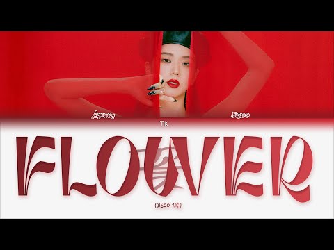 JISOO – FLOWER [ПЕРЕВОД НА РУССКИЙ/КИРИЛЛИЗАЦИЯ Color Coded Lyrics]