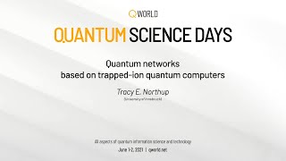 Quantum networks based on trapped-ion quantum computers | QWorld Quantum Science Days 2021