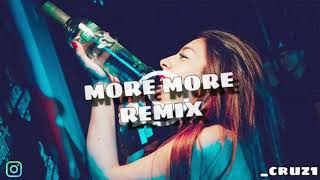 MORE MORE ✘ ALEX ROSE ✘ JORY BOY ✘ CRUZZ REMIX FIESTERO ✘