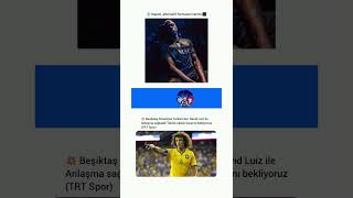 Sizce David Luiz Beşiktaşa Gelirmi Siz Ne Düşünüyorsunuz 