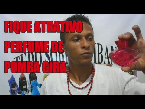 SIMPATIA PARA ATRAÇAO COM PERFUME DE POMBA GIRA