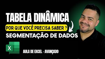Tabela Dinâmica Excel com Segmentação de Dados