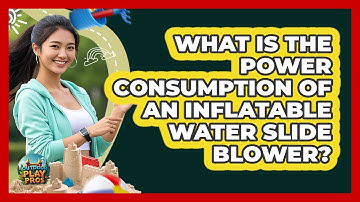 What Is The Power Consumption Of An Inflatable Water Slide Blower? - Outdoor Play Pros