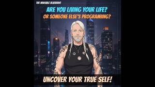 The Invisible Blueprint: Are You Living Your Life, or Someone Else’s Programming?
