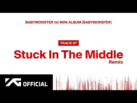 BABYMONSTER - ‘Stuck In The Middle (Remix)’ (Official Audio)