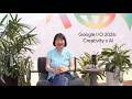 Creativity x AI ✦ Google I/O 2026 #IOCreatorStudio