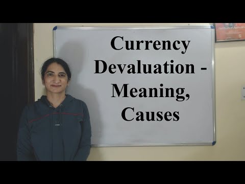 Video: Devaluation is Definition, types, causes and consequences of devaluation