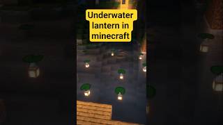 Underwater lantern in Minecraft