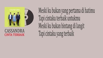 CASSANDRA - CINTA TERBAIK || VIDEO LIRIK