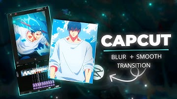 CapCut Smooth Flash Blur Transition  Tutorial | CapCut Tutorial