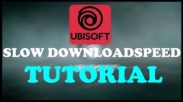 Ubisoft Connect - increase Downloadspeed - TUTORIAL | 2022
