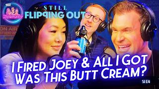 Still Flipping Out S1 E4 Deep Dive: Joey's Out, Crystal's In & Jeff's Selling Butt Cream