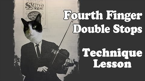 Fourth Finger Double Stops - Technique Lesson
