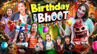 Birthday Aur Bhoot || Tejasvi Bachani
