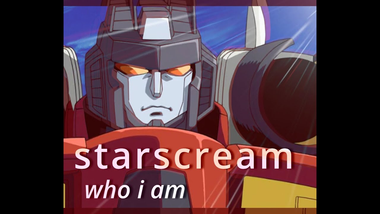 [amv]: starscream || who i am