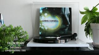 Chris Cornell - Follow My Way #04 [Vinyl rip]
