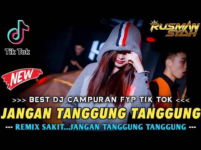 DJ SAKIT JANGAN TANGGUNG TANGGUNG X BERBEZA KASTA VIRAL & DISINI LUKA || DJ VIRAL FULL BASS || 2023 class=