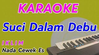 Karaoke  Iklim  Suci Dalam Debu