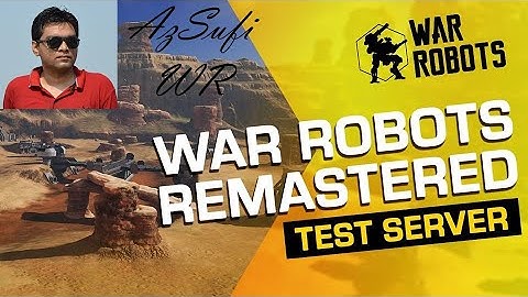 🔴 The New War Robots Test Server 🔴 Realistic Remastered Graphics  Upgraded Visuals & Designs 🔴 WR